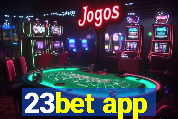 23bet app